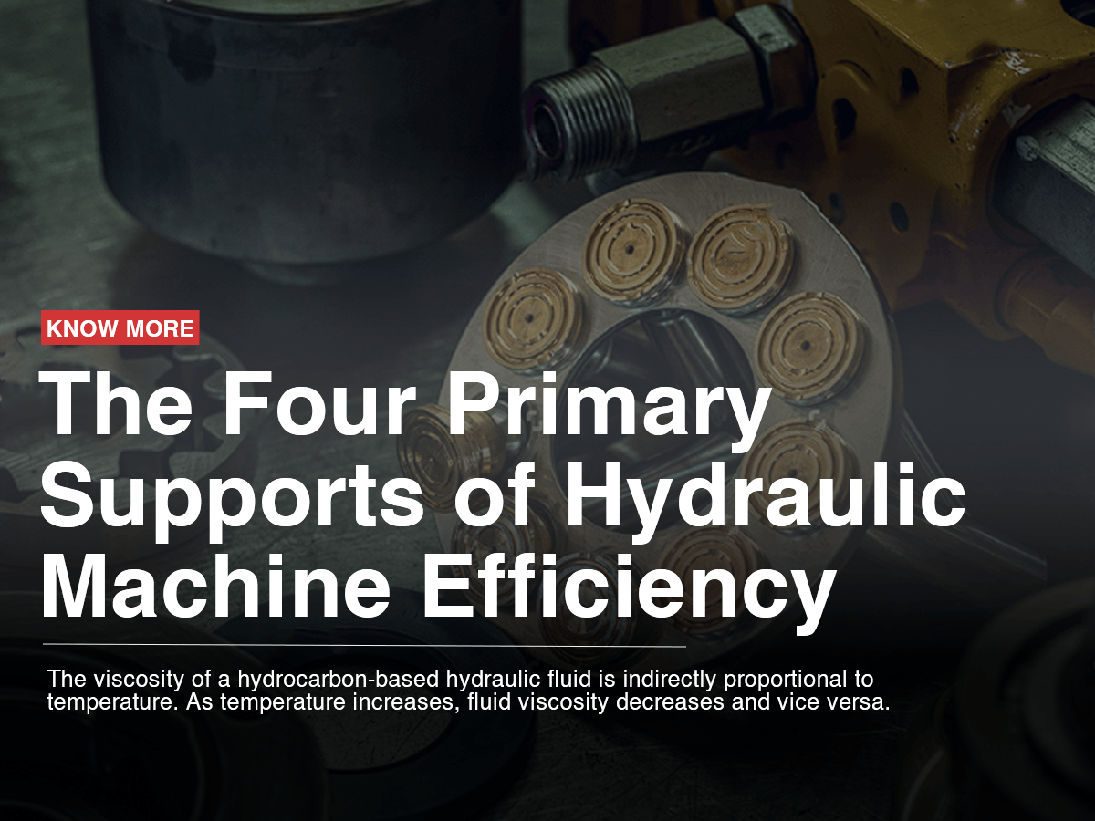 The Four Primary Supports of Hydraulic Machine Efficiency The Four Primary Supports of Hydraulic Machine Efficiency